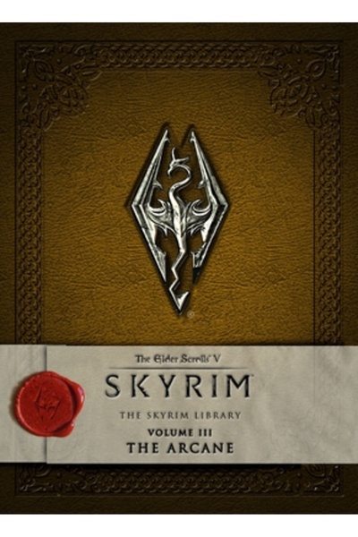 Titan Books The Elder Scrolls V: Skyrim - Biblioteca Skyrim, Volumul 3: Arcanele