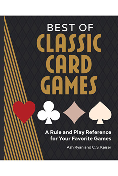 Rockridge Pr Cele mai bune jocuri clasice de cărți: un ghid de joc și reguli ...