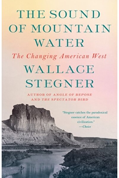 Vintage Books Sunetul apei de munte: Vestul american în schimbare