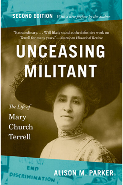 Univ Of North Carolina Pr Militant neîncetat, ediția a doua: Viața lui Mary C...