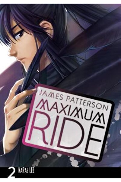 Yen Press Maximum Ride: Manga, Volumul 2