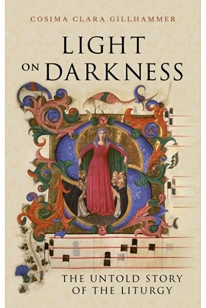 Reaktion Books Lumină asupra întunericului: Povestea nespusă a liturghiei