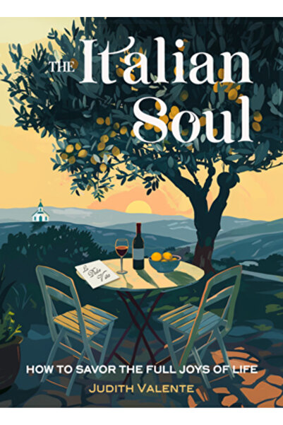 Hampton Roads Pub Co Inc Sufletul italian: Cum să savurezi bucuriile vieții p...