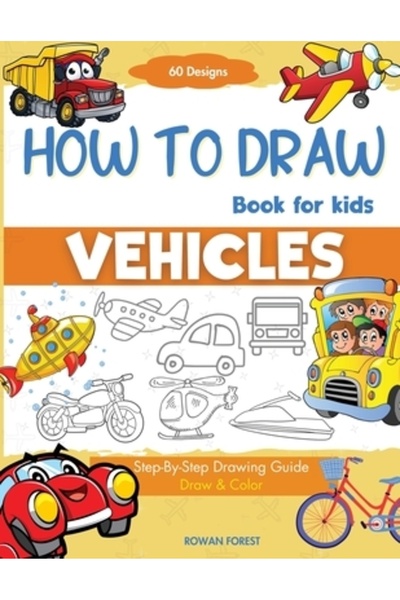 INDEPENDENT CAT Carte Cum să desenezi vehicule pentru copii: Desen pas cu pas...