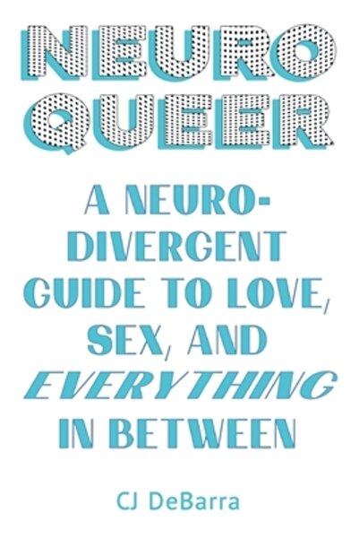 INDEPENDENT CAT Neuroqueer: Un ghid neurodivergent despre iubire, sex și tot ...