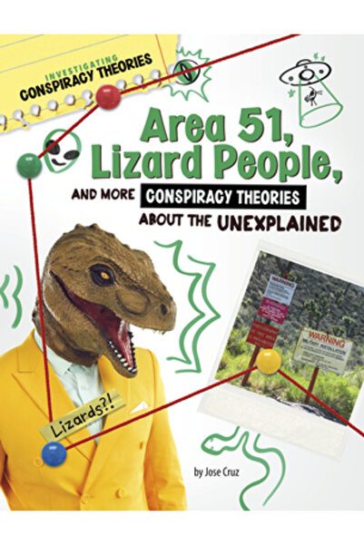Capstone Pr Zona 51, oamenii-șopârlă și alte teorii ale conspirației despre i...