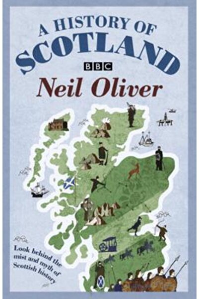 Phoenix A History of Scotland: Look Behind the Mist and Myth of Scottish History