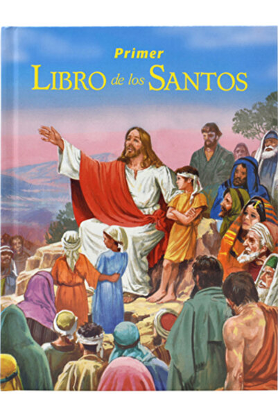 Catholic Book Pub Co Primer Libro de los Santos: La Historia de Sus Vidas y S...