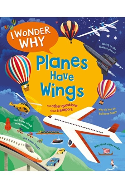 KINGFISHER Mă întreb de ce au avioanele aripi: și alte întrebări despre trans...