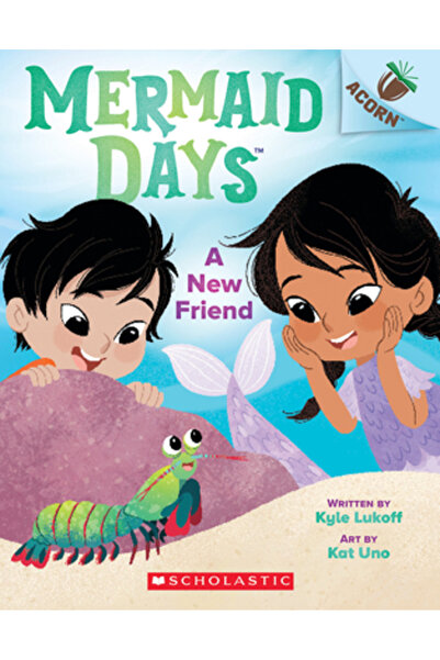 Scholastic Un nou prieten: O carte cu ghinde (Zilele sirenei #3)