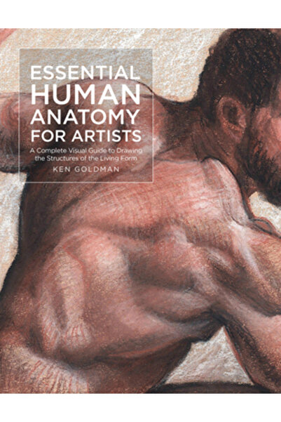 Rockport Publ Anatomia umană esențială pentru artiști: Un ghid vizual complet...