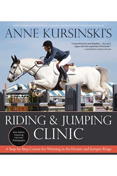 Trafalgar Square Clinica de călărie și sărituri a lui Anne Kursinski: Ediție ...