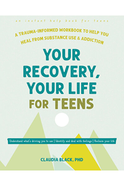 Instant Help Pubn Recuperarea ta, viața ta pentru adolescenți: Un caiet de lu...