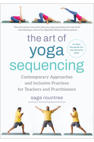 North Atlantic Books Arta secvențierii yoga: Abordări contemporane și practici incluzive pentru profesori și practicieni
