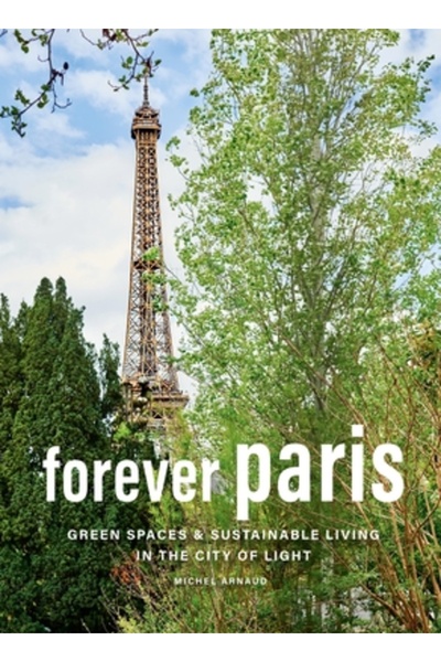 Abrams Paris pentru totdeauna: Spații verzi și viața în Orașul Luminilor