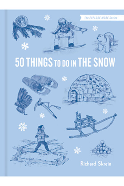 Princeton Architectural Pr 50 de lucruri de făcut în zăpadă