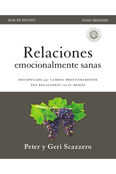 Vida Publ Relaciones Emocionalmente Sanas Cuaderno de Trabajo: Discipulado Qu...