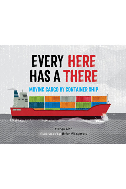 Charlesbridge Pub Fiecare Aici Are un Acolo: Mutarea Mărfurilor cu Nava Conta...