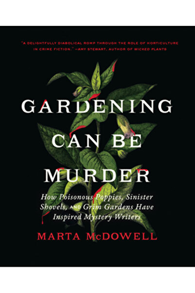 Timber Pr Inc Grădinăritul poate fi o crimă: Cum macii otrăviți, lopețile sin...