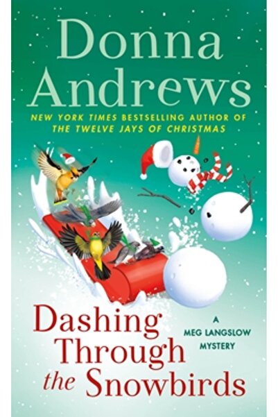 Minotaur Dashing Through the Snowbirds: A Meg Langslow Mystery