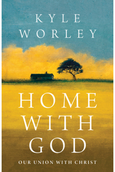 B&H Pub Group Acasă cu Dumnezeu: Unirea noastră cu Hristos