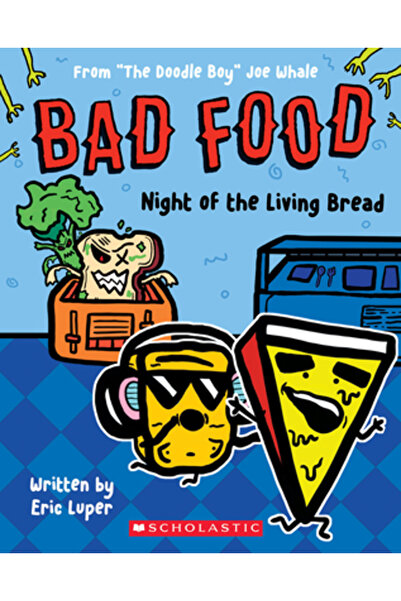 Scholastic Noaptea Pâinii Vii: Din „Băiatul Mâzgălit” Joe Whale (Mâncarea Pro...