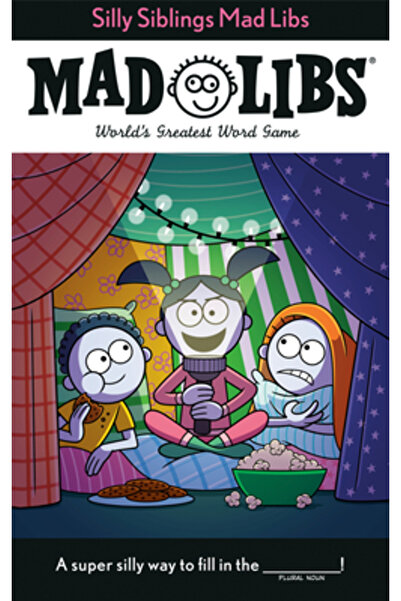 Mad Libs Silly Siblings Mad Libs: Cel mai grozav joc de cuvinte din lume