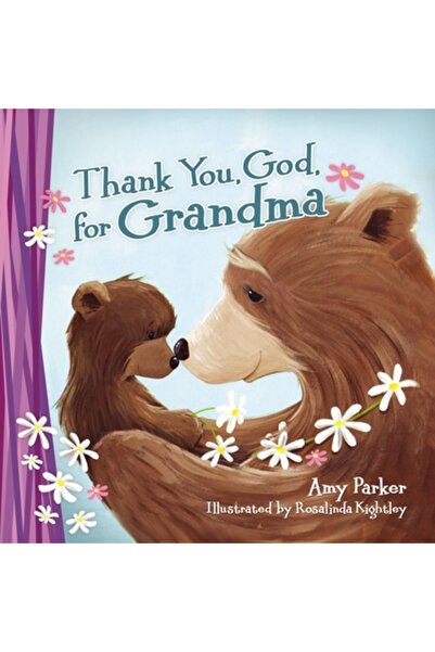 Thomas Nelson Pub Mulțumesc, Doamne, pentru bunica (Ediție mini)