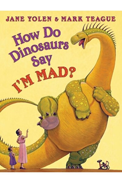 Blue Sky Pr How Do Dinosaurs Say I'm Mad?