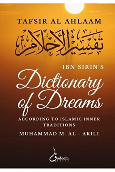 Ingspark Dicționarul viselor lui Ibn Sirin: Conform tradițiilor interioare is...