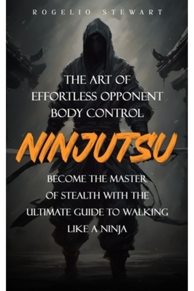 INDEPENDENT CAT Ninjutsu: Arta controlului fără efort al corpului adversarulu...