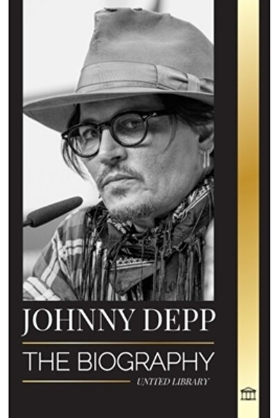 United Lib Johnny Depp: The Biography of a Legendary American actor and music...