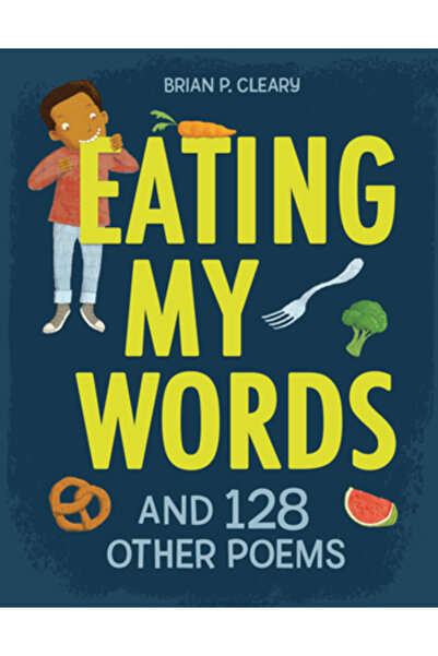 Millbrook Pr Mâncându-mi cuvintele: și alte 128 de poezii