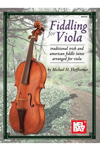 Mel Bay Pubn Inc Violă pentru violă: Melodii tradiționale irlandeze și americ...