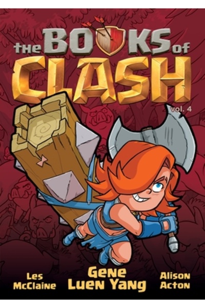 First Second Cărțile Clash Volumul 4: Legende legendare ale realizărilor lege...