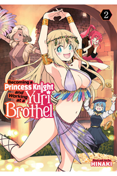 Ghost Ship Becoming a Princess Knight and Working at a Yuri Brothel Vol. 2