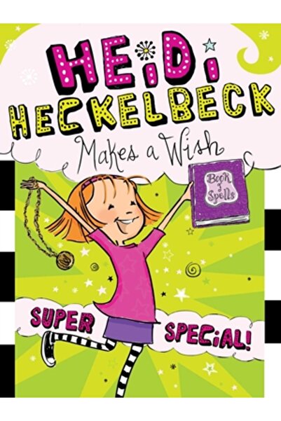 Little Simon Merchandise Heidi Heckelbeck își pune o dorință: Super specială!