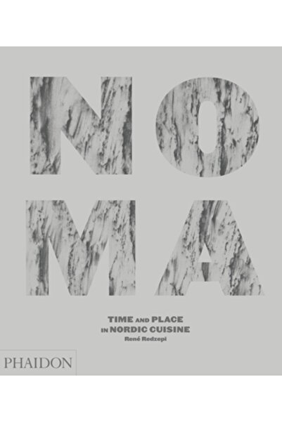 Phaidon Press Noma: Time and Place in Nordic Cuisine