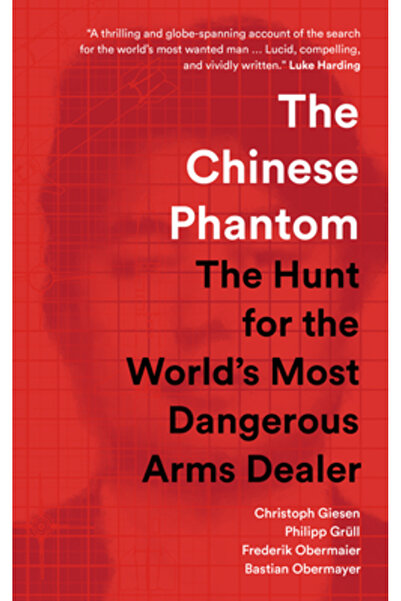 Scribe US Fantoma chinezească: Vânătoarea celui mai periculos traficant de ar...