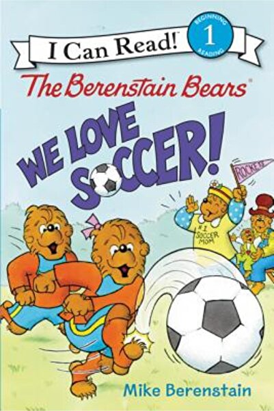 Harper Collins Urșii Berenstain: Iubim fotbalul!
