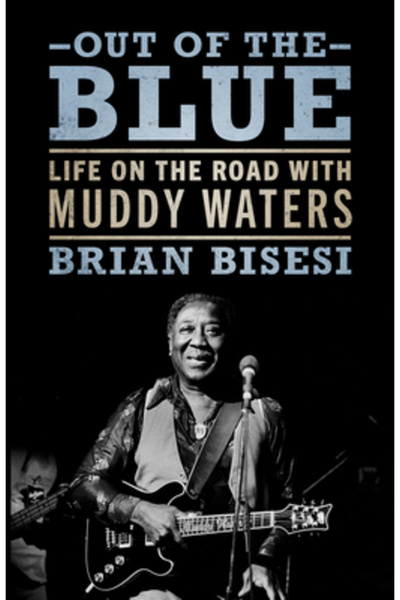 Univ Pr Of Mississippi Din senin: Viața pe drum cu Muddy Waters