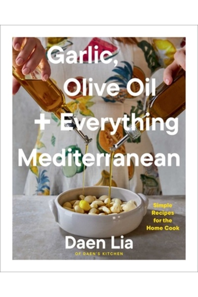 Atria Usturoi, ulei de măsline + Tot ce e mediteranean: Rețete simple pentru ...