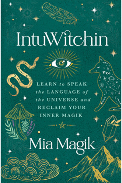 Hay House Intuwitchin: Învață să vorbești limba Universului și să-ți recupere...