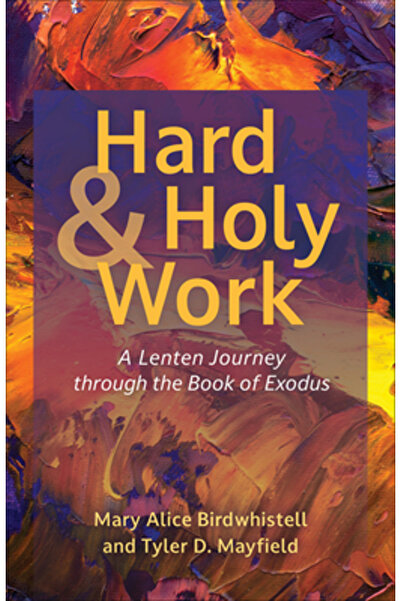 Westminster Pr Muncă grea și sfântă: o călătorie de Postul Mare prin Cartea E...