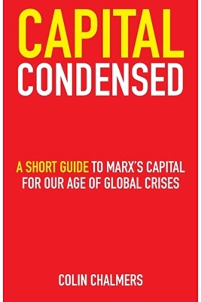 Fighting High Pub Capitalul pe scurt: un scurt ghid despre Capitalul lui Marx...