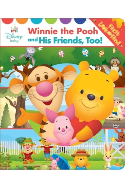 Phoenix Disney Baby - Winnie the Pooh and His Friends, Too! First Look and Find - Pi Kids