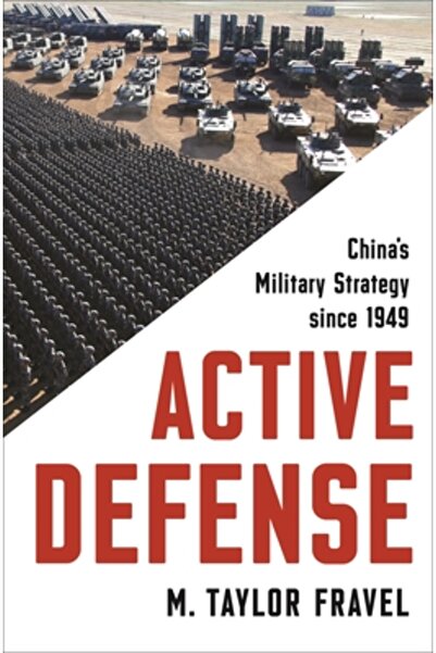 Princeton University Press Strategia militară a Chinei de apărare activă din ...
