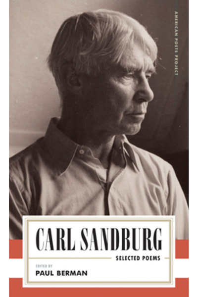 Lib Of Amer Carl Sandburg: Poezii alese