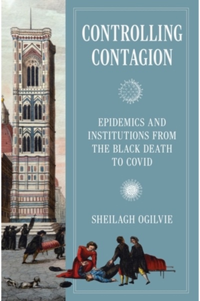 Princeton Univ Pr Controlul contagiunii: epidemii și instituții de la Moartea...