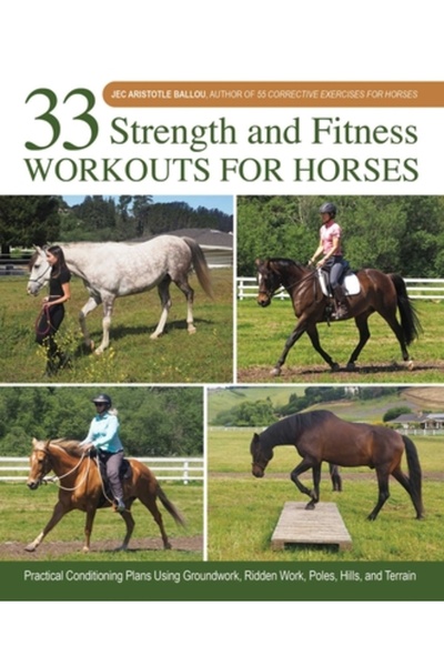 Trafalgar Square 33 de antrenamente de forță și fitness pentru cai: Planuri p...